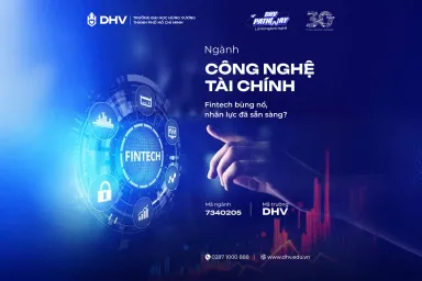 Ngành Công nghệ Tài chính Trường Đại học Hùng Vương TP.HCM (DHV)