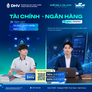 NGÀNH TÀI CHÍNH – NGÂN HÀNG: HỌC GÌ ĐỂ LÀM CHỦ DÒNG TIỀN?