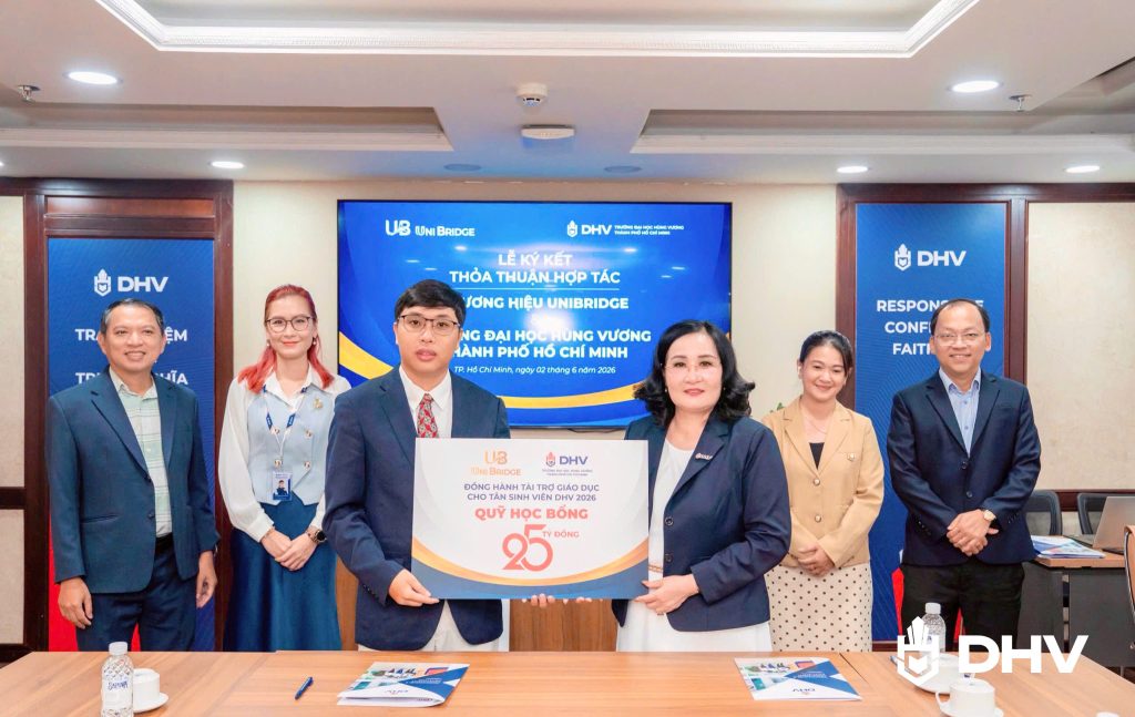 DHV VÀ UNIBRIDGE BẮT TAY TRIỂN KHAI HỆ SINH THÁI HỖ TRỢ HỌC PHÍ CHO TÂN SINH VIÊN 2026