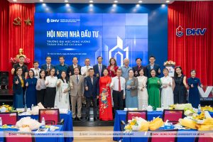 TRƯỜNG ĐẠI HỌC HÙNG VƯƠNG TP. HỒ CHÍ MINH (DHV) TỔ CHỨC THÀNH CÔNG HỘI NGHỊ NHÀ ĐẦU TƯ NĂM 2026